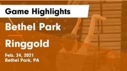 Bethel Park  vs Ringgold  Game Highlights - Feb. 24, 2021