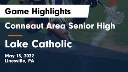 Conneaut Area Senior High vs Lake Catholic  Game Highlights - May 13, 2022