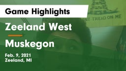 Zeeland West  vs Muskegon  Game Highlights - Feb. 9, 2021