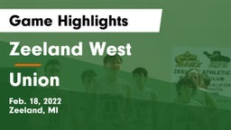 Zeeland West  vs Union  Game Highlights - Feb. 18, 2022