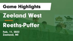 Zeeland West  vs Reeths-Puffer  Game Highlights - Feb. 11, 2022