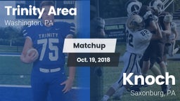 Matchup: Trinity Area vs. Knoch  2018