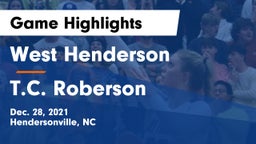 West Henderson  vs T.C. Roberson Game Highlights - Dec. 28, 2021