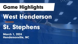 West Henderson  vs St. Stephens  Game Highlights - March 1, 2024