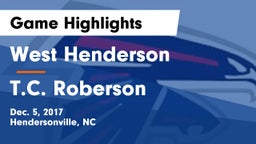 West Henderson  vs T.C. Roberson Game Highlights - Dec. 5, 2017