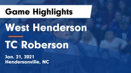 West Henderson  vs TC Roberson  Game Highlights - Jan. 21, 2021