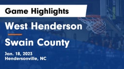 West Henderson  vs Swain County  Game Highlights - Jan. 18, 2023