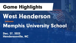 West Henderson  vs Memphis University School Game Highlights - Dec. 27, 2023