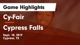 Cy-Fair  vs Cypress Falls  Game Highlights - Sept. 10, 2019