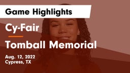 Cy-Fair  vs Tomball Memorial  Game Highlights - Aug. 12, 2022