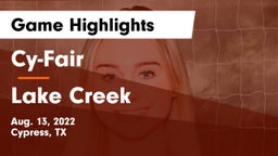 Cy-Fair  vs Lake Creek  Game Highlights - Aug. 13, 2022