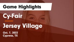 Cy-Fair  vs Jersey Village  Game Highlights - Oct. 7, 2022