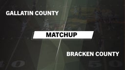 Matchup: Gallatin County vs. Bracken County  2016