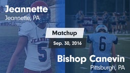 Matchup: Jeannette High vs. Bishop Canevin  2016