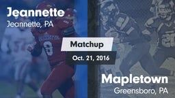 Matchup: Jeannette High vs. Mapletown  2016