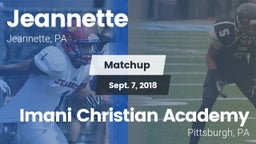 Matchup: Jeannette High vs. Imani Christian Academy  2018