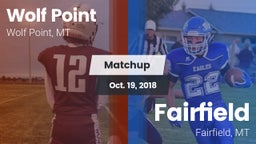 Matchup: Wolf Point High vs. Fairfield  2018