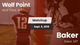 Matchup: Wolf Point High vs. Baker  2019