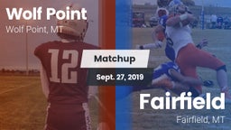 Matchup: Wolf Point High vs. Fairfield  2019