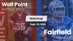 Matchup: Wolf Point High vs. Fairfield  2020