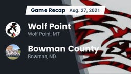 Recap: Wolf Point  vs. Bowman County  2021