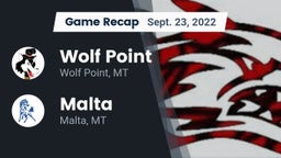 Recap: Wolf Point  vs. Malta  2022