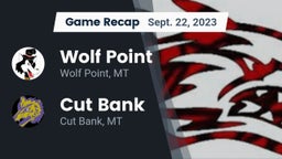 Recap: Wolf Point  vs. Cut Bank  2023