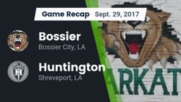 Recap: Bossier  vs. Huntington  2017