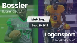 Matchup: Bossier  vs. Logansport  2019