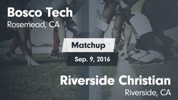 Matchup: Bosco Tech High vs. Riverside Christian  2016