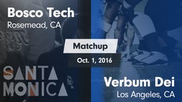 Matchup: Bosco Tech High vs. Verbum Dei  2016