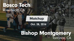 Matchup: Bosco Tech High vs. Bishop Montgomery  2016