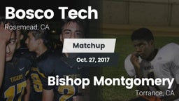 Matchup: Bosco Tech vs. Bishop Montgomery  2017