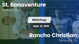 Matchup: St. Bonaventure vs. Rancho Christian  2018