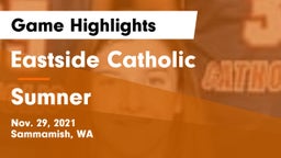 Eastside Catholic  vs Sumner  Game Highlights - Nov. 29, 2021