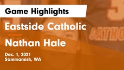 Eastside Catholic  vs Nathan Hale  Game Highlights - Dec. 1, 2021