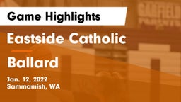 Eastside Catholic  vs Ballard  Game Highlights - Jan. 12, 2022