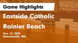 Eastside Catholic  vs Rainier Beach  Game Highlights - Jan. 14, 2022