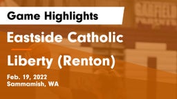 Eastside Catholic  vs Liberty  (Renton) Game Highlights - Feb. 19, 2022