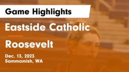Eastside Catholic  vs Roosevelt  Game Highlights - Dec. 13, 2023