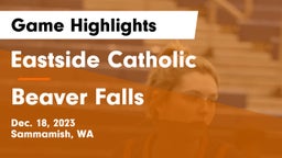 Eastside Catholic  vs Beaver Falls  Game Highlights - Dec. 18, 2023