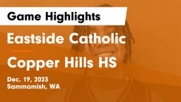 Eastside Catholic  vs Copper Hills HS Game Highlights - Dec. 19, 2023