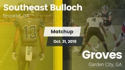 Matchup: Southeast Bulloch vs. Groves  2019