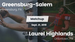 Matchup: Greensburg-Salem vs. Laurel Highlands  2018