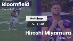 Matchup: Bloomfield High vs. Hiroshi Miyamura  2019