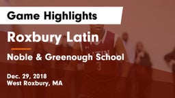Roxbury Latin  vs Noble & Greenough School Game Highlights - Dec. 29, 2018