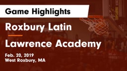 Roxbury Latin  vs Lawrence Academy  Game Highlights - Feb. 20, 2019