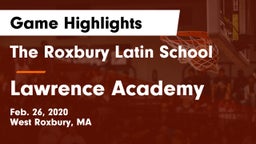 The Roxbury Latin School vs Lawrence Academy  Game Highlights - Feb. 26, 2020