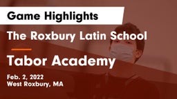 The Roxbury Latin School vs Tabor Academy  Game Highlights - Feb. 2, 2022