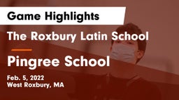 The Roxbury Latin School vs Pingree School Game Highlights - Feb. 5, 2022